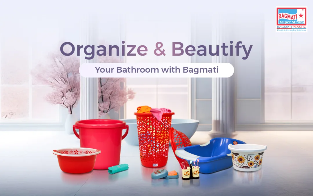 Bathroom Essentials: Transform Your Space with Bagmati Plastic Products